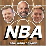Logo of the podcast NBA med Lau, Wang og Sune Podcast NBA med Lau, Wang og Sune