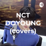 Logo of the podcast NCT DOYOUNG (covers) Podcast NCT DOYOUNG (covers)