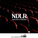 NDLR par Le Crible Podcast NDLR par Le Crible