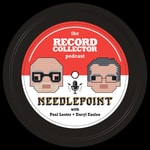 Logo of the podcast Needlepoint - The Record Collector Podcast Missing podcast logo