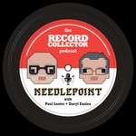 Logo of the podcast Needlepoint - The Record Collector Podcast Podcast Needlepoint - The Record Collector Podcast