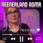 Logo of the podcast NeenerLand ASMR Podcast NeenerLand ASMR
