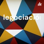 Logo of the podcast Negociación Podcast Negociación