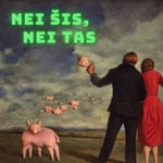 Logo of the podcast Nei šis, nei tas Podcast Nei šis, nei tas