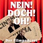 Nein! Doch! Oh! - Der Filmpodcast