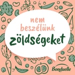 Logo of the podcast Nem beszélünk zöldségeket! Podcast Nem beszélünk zöldségeket!