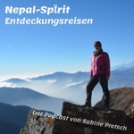 Logo of the podcast Nepal-SpΪrit Entdeckungsreisen Podcast Nepal-SpΪrit Entdeckungsreisen