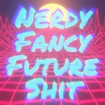 Logo of the podcast Nerdy Fancy Future 💩 Missing podcast logo