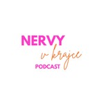 Logo of the podcast Nervy v krajce Podcast Nervy v krajce