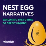 Podcast Nest Egg Narratives: Exploring the Future of Credit Unions