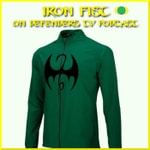 Netflix Marvel's Iron Fist on Defenders TV Podcast Podcast Netflix Marvel's Iron Fist on Defenders TV Podcast