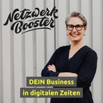 Logo of the podcast Netzwerkbooster - DEIN Business in digitalen Zeiten Podcast Netzwerkbooster - DEIN Business in digitalen Zeiten