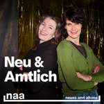 Logo of the podcast Neu & Amtlich. Der offiziöse Podcast vom Neues Amt Altona Podcast Neu & Amtlich. Der offiziöse Podcast vom Neues Amt Altona