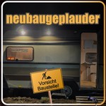 Logo of the podcast neubaugeplauder Podcast neubaugeplauder