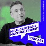 Logo of the podcast Neue Deutsche Nachhaltigkeit Podcast Neue Deutsche Nachhaltigkeit