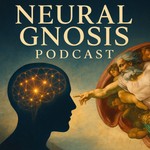Logo of the podcast Neural Gnosis Podcast Neural Gnosis
