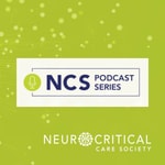 Neurocritical Care Society Podcast Neurocritical Care Society Podcast