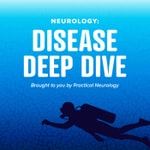 Logo of the podcast Neurology: Disease Deep Dive