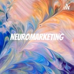Logo of the podcast Neuromarketing: Lo que necesitas saber Podcast Neuromarketing: Lo que necesitas saber