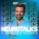 NEUROTALKS - Il cervello si racconta Podcast NEUROTALKS - Il cervello si racconta