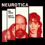 Logo of the podcast NEUROTICA with Brett Gelman & Ari Dayan Podcast NEUROTICA with Brett Gelman & Ari Dayan
