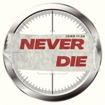 Podcast Never Die | Living Christianity