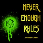 Never Enough Rules