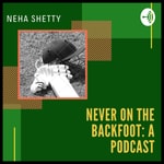 Logo of the podcast Never on the Backfoot: A Podcast Podcast Never on the Backfoot: A Podcast