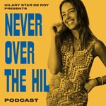 Logo of the podcast Never Over The Hil Podcast Never Over The Hil
