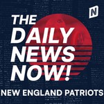 Logo of the podcast New England Patriots News Today | 2 Min News | The Daily News Now! Podcast New England Patriots News Today | 2 Min News | The Daily News Now!