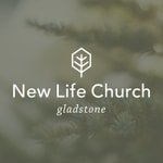Logo of the podcast New Life Church: Gladstone Podcast New Life Church: Gladstone
