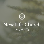 Logo of the podcast New Life Church: Oregon City Podcast New Life Church: Oregon City