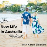 New Life in Australia Podcast New Life in Australia