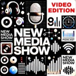New Media Show (Video) Podcast New Media Show (Video)