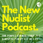 New Nudist Podcast New Nudist Podcast