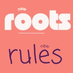 Logo of the podcast new roots new rules Podcast new roots new rules