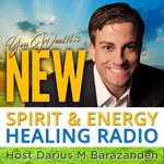 Logo of the podcast New Spirit & Energy Healing Radio with Darius Barazandeh Podcast New Spirit & Energy Healing Radio with Darius Barazandeh