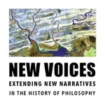 New Voices in the History of Philosophy New Voices in the History of Philosophy