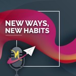 Logo of the podcast New ways, New habits Podcast New ways, New habits