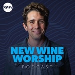 Logo of the podcast New Wine Worship Podcast Podcast New Wine Worship Podcast