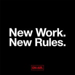 New Work. New Rules. New Work. New Rules.