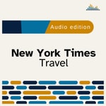 Logo of the podcast New York Times Travel Podcast New York Times Travel