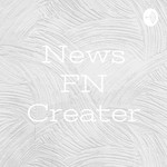 Logo of the podcast News FN Creater Podcast News FN Creater