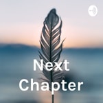 Logo of the podcast Next Chapter Podcast Next Chapter