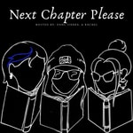 Logo of the podcast Next Chapter Please Podcast Next Chapter Please