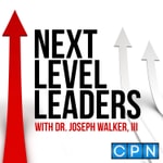 Logo of the podcast Next Level Leaders with Dr. Joseph Walker, III Podcast Next Level Leaders with Dr. Joseph Walker, III