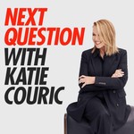 Next Question with Katie Couric Podcast Next Question with Katie Couric