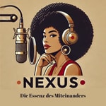 Logo of the podcast Nexus - Die Essenz des Miteinanders Podcast Nexus - Die Essenz des Miteinanders
