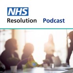 Logo of the podcast NHS Resolution Podcast Podcast NHS Resolution Podcast