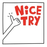 Nice Try Nice Try